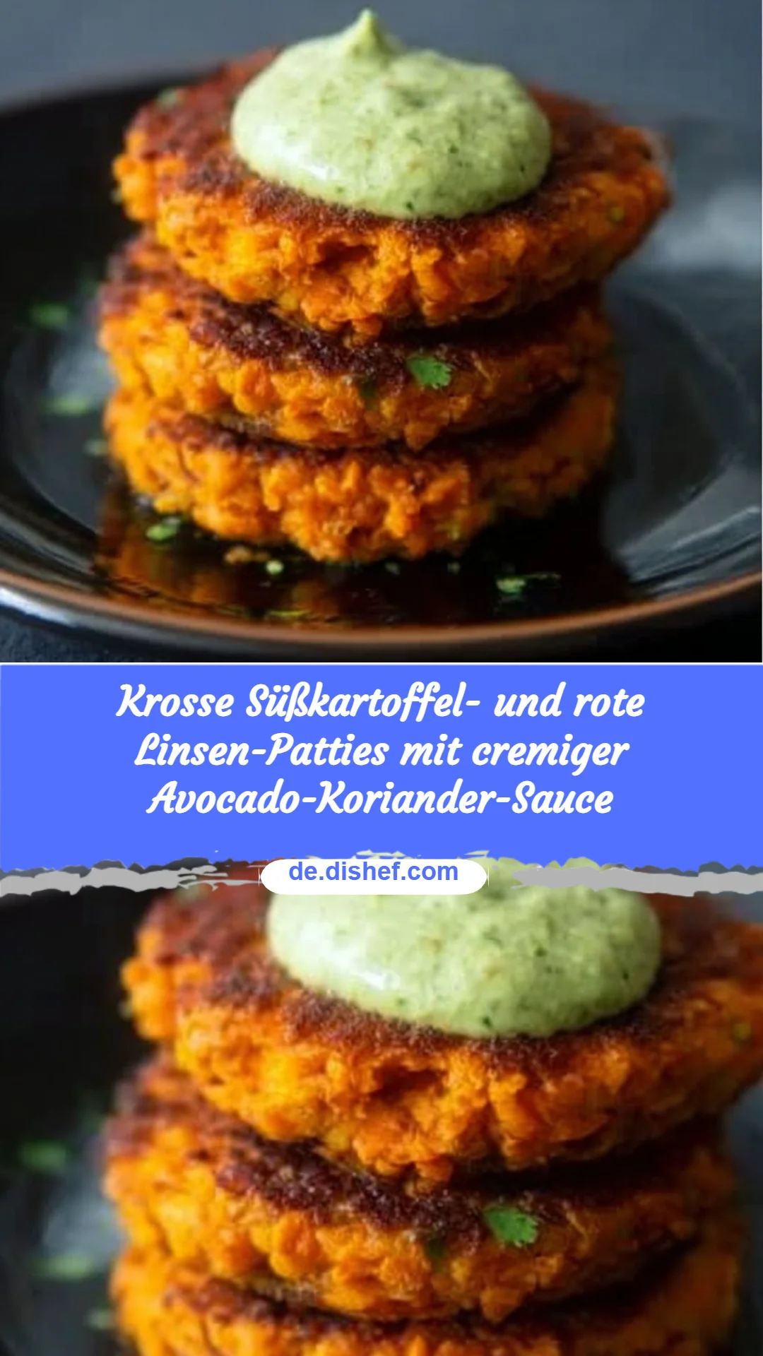 Krosse Süßkartoffel- und rote Linsen-Patties mit cremiger Avocado-Koriander-Sauce